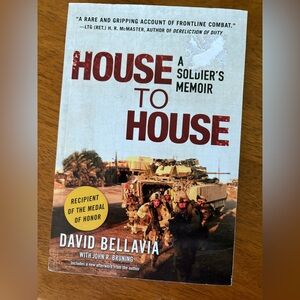 House to House: A Soldier's Memoir by David Bellavia